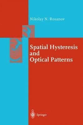 bokomslag Spatial Hysteresis and Optical Patterns