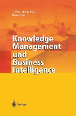 Uwe Hannig - Knowledge Management und Business Intelligence, Inbunden