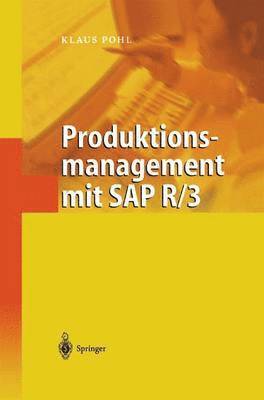Produktionsmanagement mit SAP R/3 1