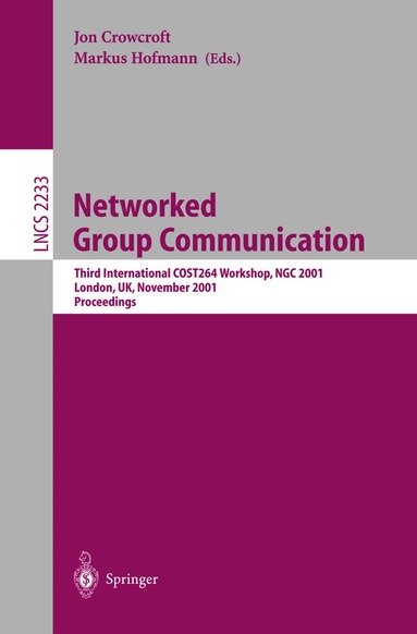 Jon Crowcroft, Markus Hofmann - Networked Group Communication, Häftad