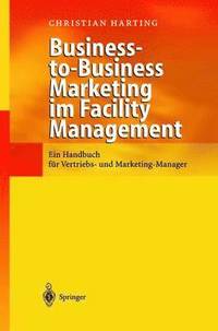 bokomslag Business-to-Business Marketing im Facility Management