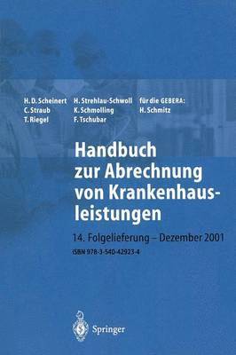 H.D. Scheinert, C. Straub, H. Strehlau-Schwoll, H. D. Scheinert - Handbuch zur Abrechnung von Krankenhausleistungen, Häftad