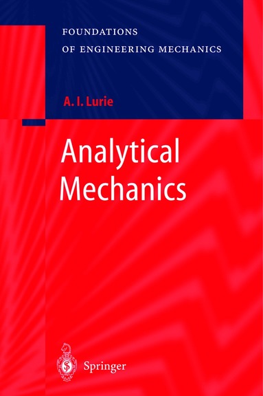 A.I. Lurie - Analytical Mechanics, Inbunden