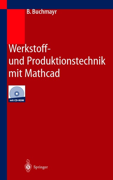 bokomslag Werkstoff- und Produktionstechnik mit Mathcad