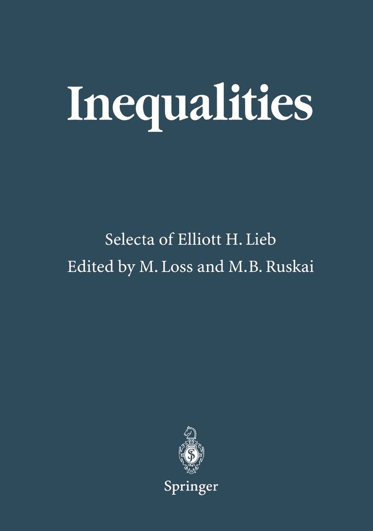 Elliott H. Lieb, Michael Loss, M. B. Ruskai - Inequalities, Inbunden
