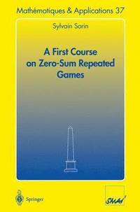 bokomslag A First Course on Zero-Sum Repeated Games