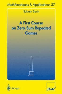 bokomslag A First Course on Zero-Sum Repeated Games