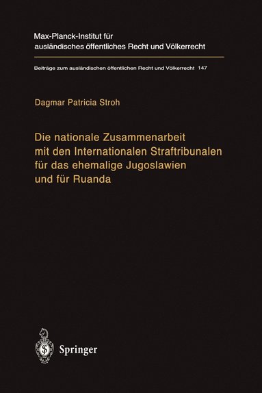 bokomslag Die nationale Zusammenarbeit mit den Internationalen Straftribunalen für das ehemalige Jugoslawien und für Ruanda