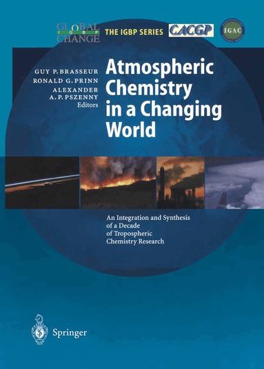 Guy P. Brasseur, Ronald G. Prinn, Alexander A.P. Pszenny - Atmospheric Chemistry in a Changing World, Inbunden
