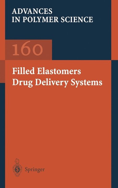 bokomslag Filled Elastomers Drug Delivery Systems