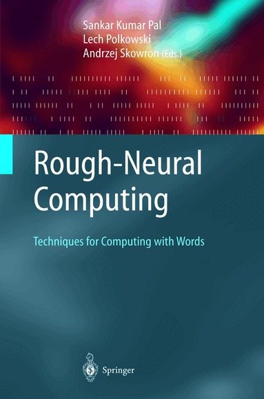 Sankar Kumar Pal, Lech Polkowski - Rough-Neural Computing, Inbunden