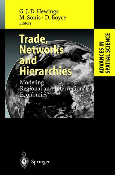 Geoffrey J.D. Hewings, Michael Sonis, David Boyce - Trade, Networks and Hierarchies, Inbunden