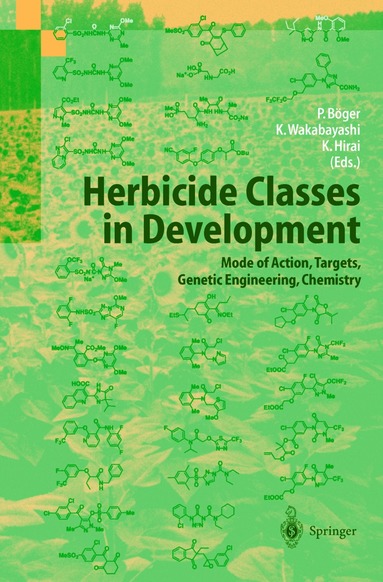 Ko Wakabayashi, Kenji Hirai, Peter Böger, Ko Wakabayashi, Kenji Hirai - Herbicide Classes in Development, Inbunden