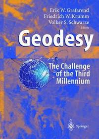 bokomslag Geodesy - the Challenge of the 3rd Millennium