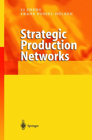 bokomslag Strategic Production Networks