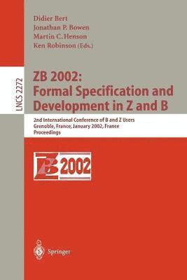 bokomslag ZB 2002: Formal Specification and Development in Z and B