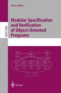 bokomslag Modular Specification and Verification of Object-Oriented Programs
