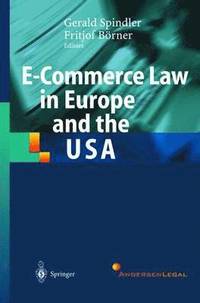 bokomslag E-Commerce Law in Europe and the USA