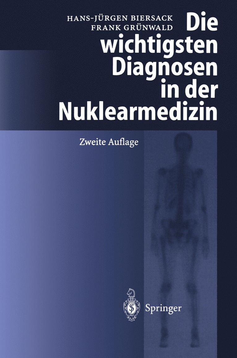 H.-J. Biersack, F. Grünwald, H. -J Biersack, H. -J. Biersack - Die wichtigsten Diagnosen in der Nuklearmedizin, Häftad