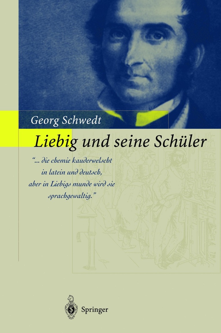 Georg Schwedt - Liebig und seine Schüler, Inbunden