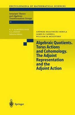 Algebraic Quotients. Torus Actions and Cohomology. The Adjoint Representation and the Adjoint Action 1