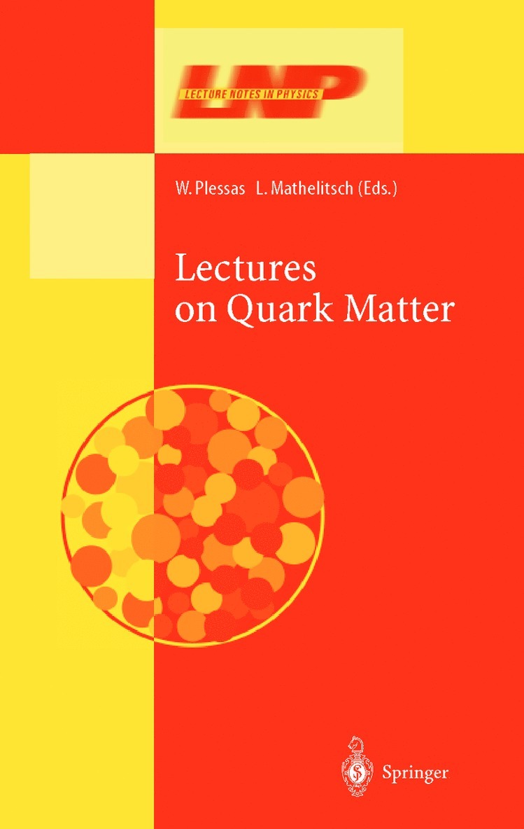 W. Plessas, L. Mathelitsch - Lectures on Quark Matter, Inbunden