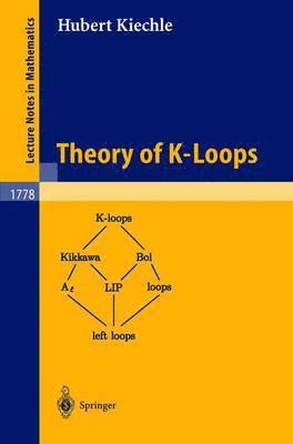 Theory of K-Loops 1