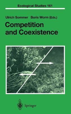 Boris Worm, Ulrich Sommer, U. Sommer, B. Worm - Competition and Coexistence, Inbunden