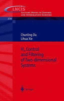 H_infinity Control and Filtering of Two-Dimensional Systems 1