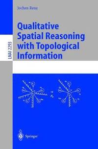 bokomslag Qualitative Spatial Reasoning with Topological Information