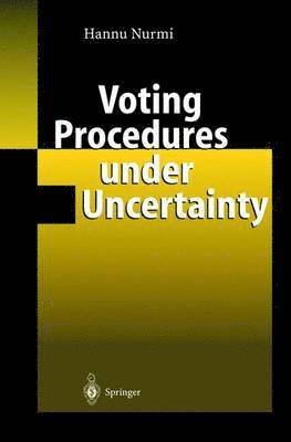 Voting Procedures under Uncertainty 1