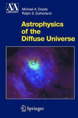 bokomslag Astrophysics of the Diffuse Universe