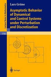 bokomslag Asymptotic Behavior of Dynamical and Control Systems under Pertubation and Discretization
