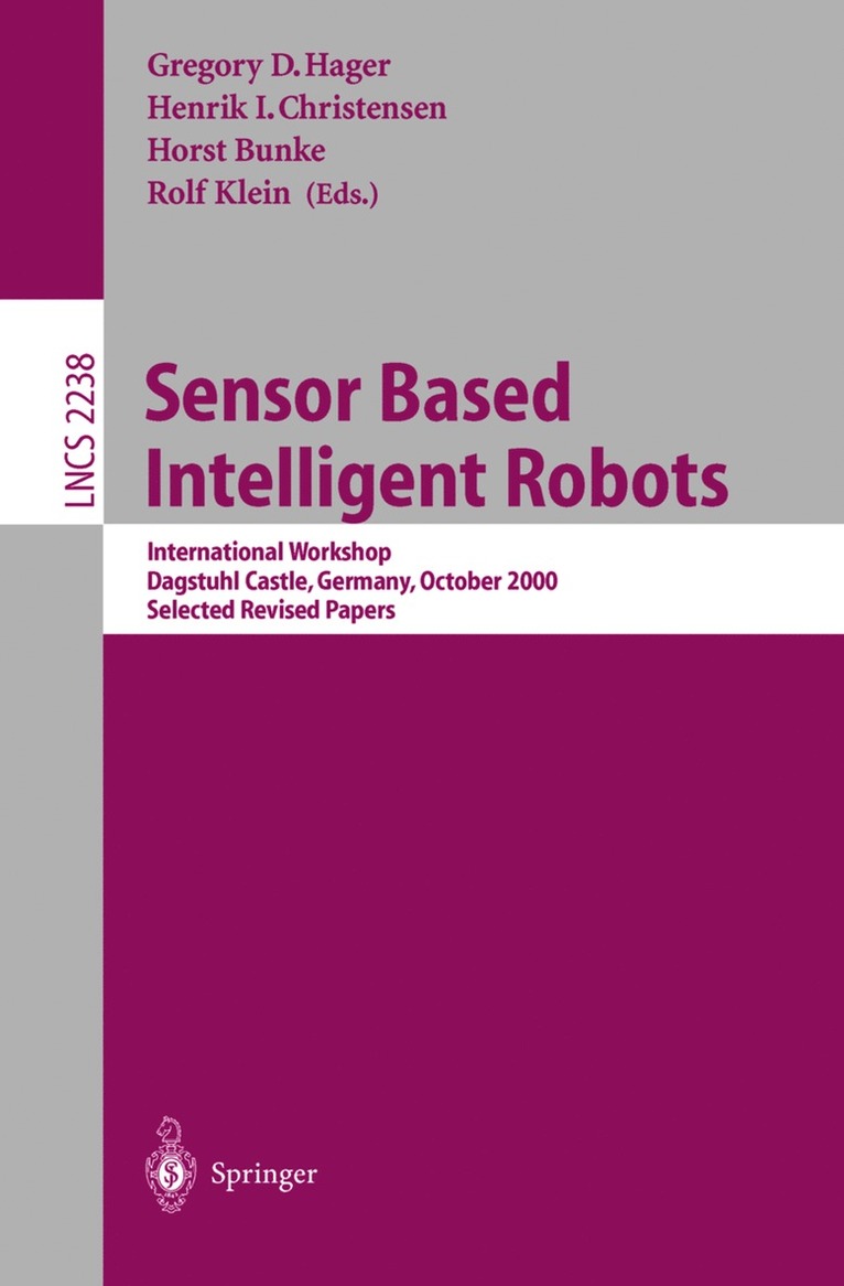 Gregory D. Hager, Henrik I. Christensen, Horst Bunke, Rolf Klein - Sensor Based Intelligent Robots, Häftad