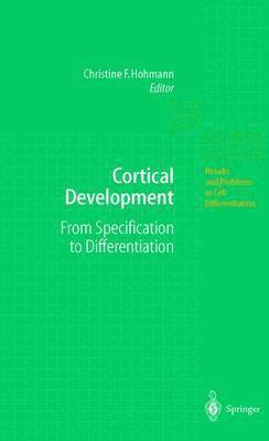 Christine F. Hohmann, Christine F. Hohmann - Cortical Development, Inbunden