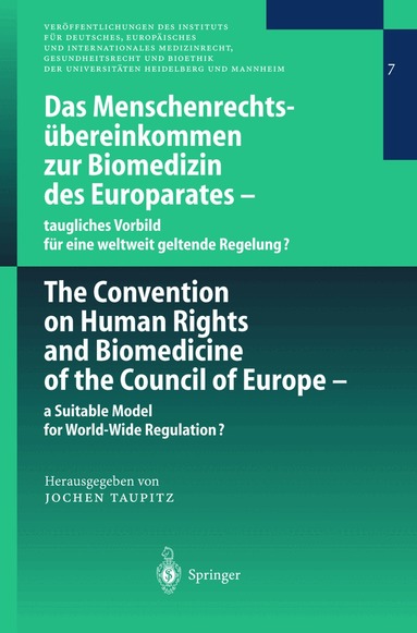 Jochen Taupitz - Das Menschenrechtsübereinkommen zur Biomedizin des Europarates — taugliches Vorbild für eine weltweit geltende Regelung?, Häftad
