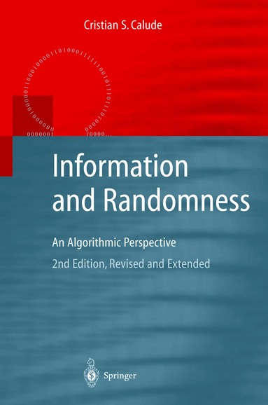 Cristian S. Calude - Information and Randomness, Inbunden