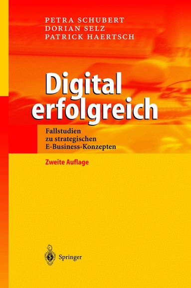 Petra Schubert, Dorian Selz, Patrick Haertsch - Digital erfolgreich, Inbunden