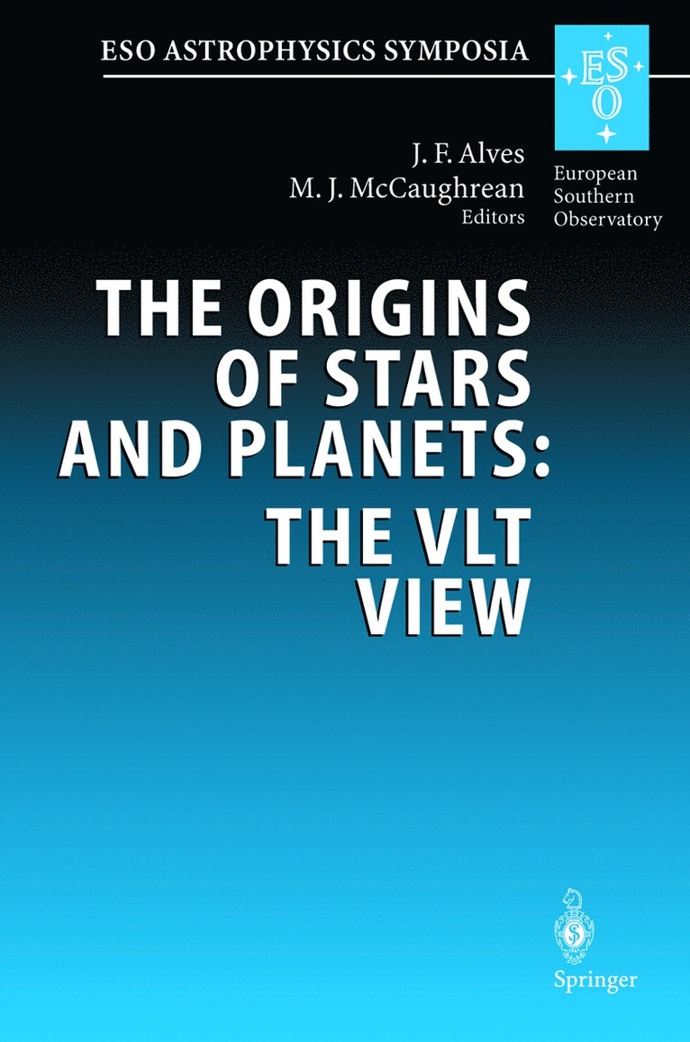 J. F. Alves, M. J. McCaughrean, Joao F. Alves, Mark J. McCaughrean - Origins of Stars and Planets: The VLT View, Inbunden