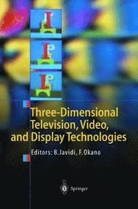 bokomslag Three-Dimensional Television, Video, and Display Technologies