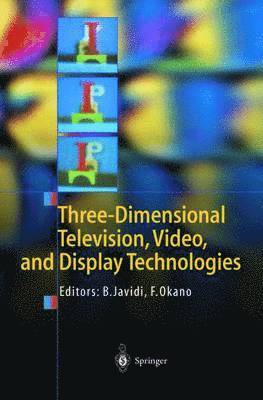 Three-Dimensional Television, Video, and Display Technologies 1