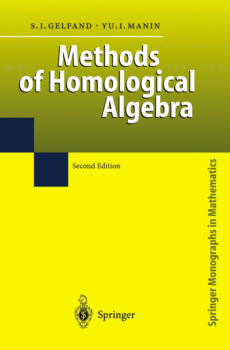 Sergei I. Gelfand, Yuri I. Manin - Methods of Homological Algebra, Inbunden