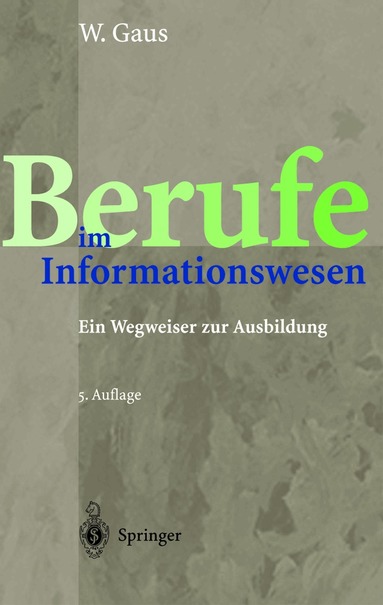 Wilhelm Gaus - Berufe im Informationswesen, Häftad