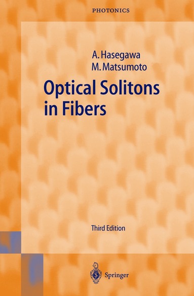 Akira Hasegawa, Masayuki Matsumoto - Optical Solitons in Fibers, Inbunden