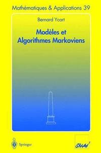 bokomslag Modles et Algorithmes Markoviens