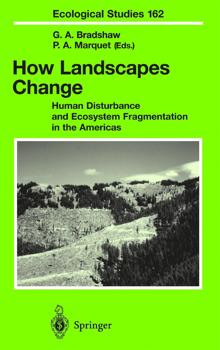 Jacques L. Tits, G. a. Bradshaw, Gay A. Bradshaw, Pablo A. Marquet - How Landscapes Change, Inbunden