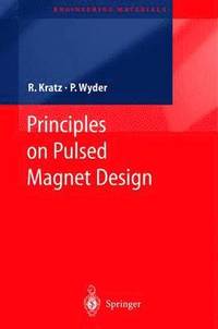 bokomslag Principles of Pulsed Magnet Design