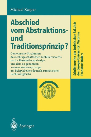 Michael Kaspar - Abschied vom Abstraktions- und Traditionsprinzip?, Häftad