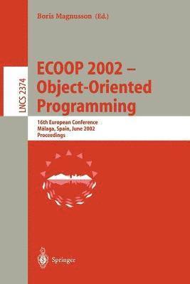 ECOOP 2002 - Object-Oriented Programming 1