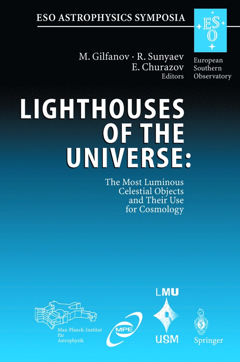 C. K. Chui, M. Gilfanov, Marat Gilfanov, Rashid Sunyaev, Eugene Churazov - Lighthouses of the Universe: The Most Luminous Celestial Objects and Their Use for Cosmology, Inbunden